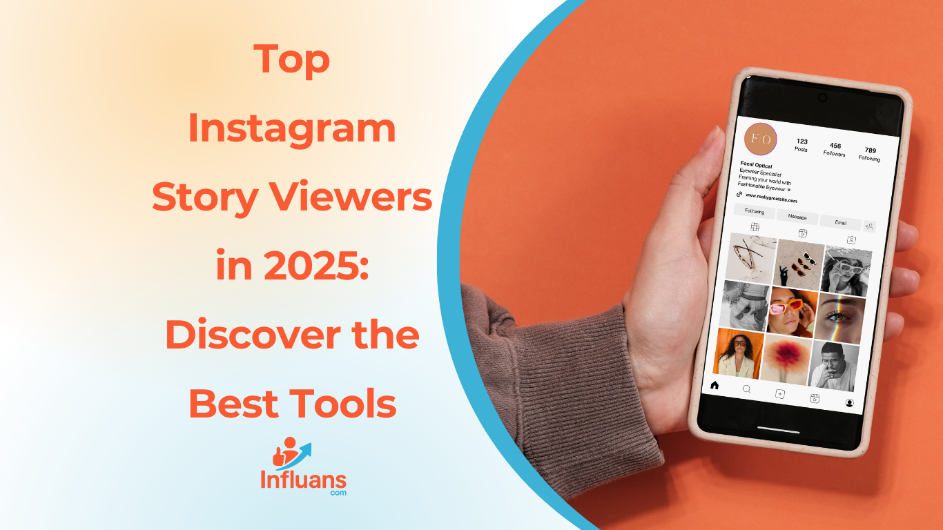 Top Instagram Story Viewers in 2025: Discover the Best Tools