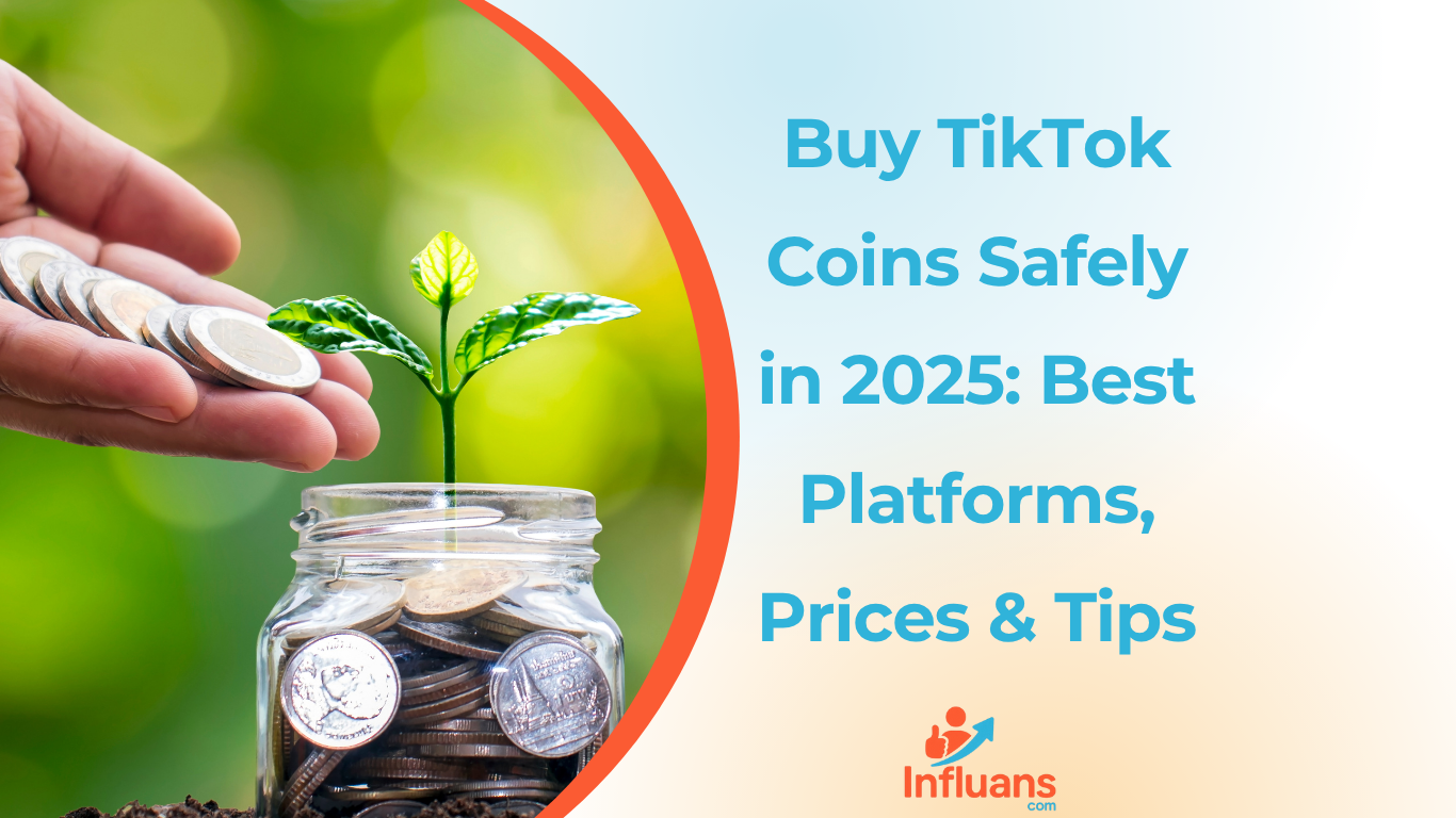 Buy TikTok Coins Safely in 2025: Best Platforms, Prices & Tips