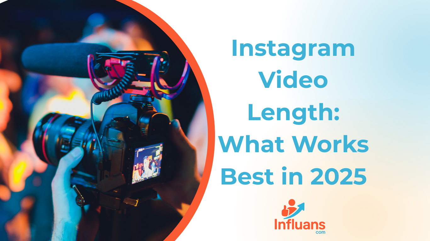 Instagram Video Length: What Works Best in 2025