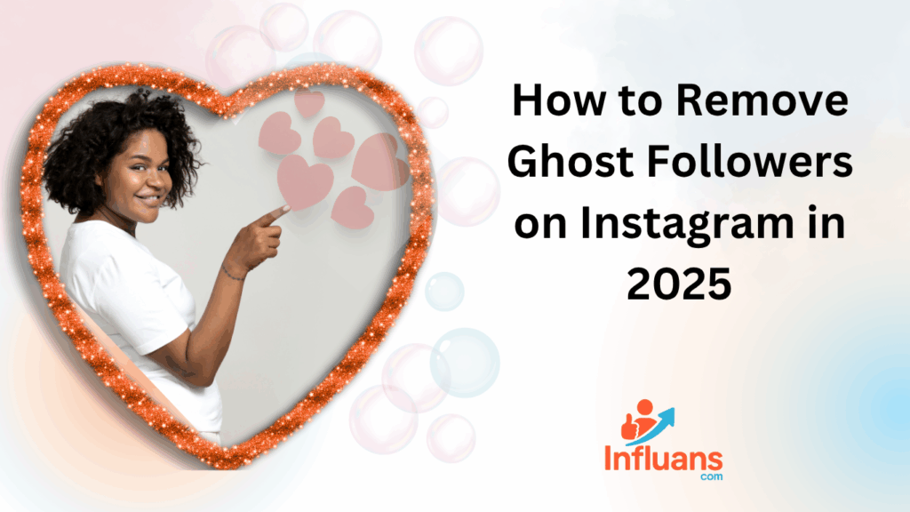 How to Remove Ghost Followers on Instagram