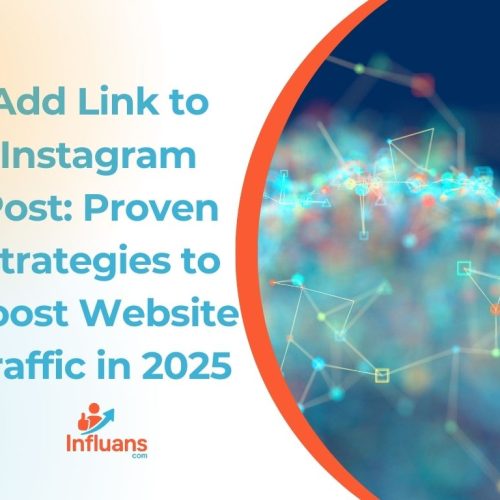 Add Link to Instagram Post: Proven Strategies to Boost Website Traffic in 2025
