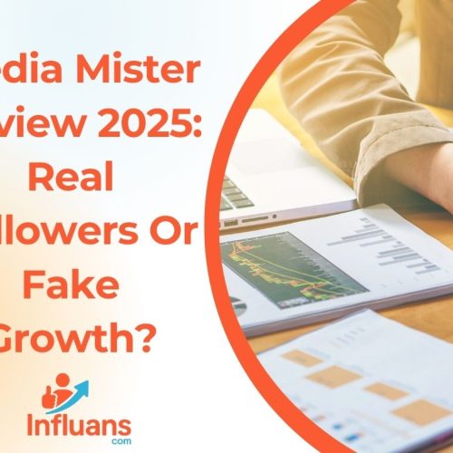 Media Mister Review 2025: Real Followers Or Fake Growth?